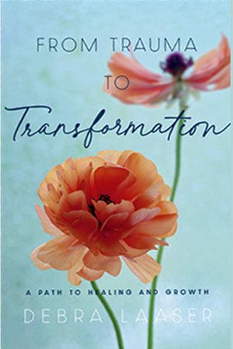 From Trauma to Transformation by Debra Laaser